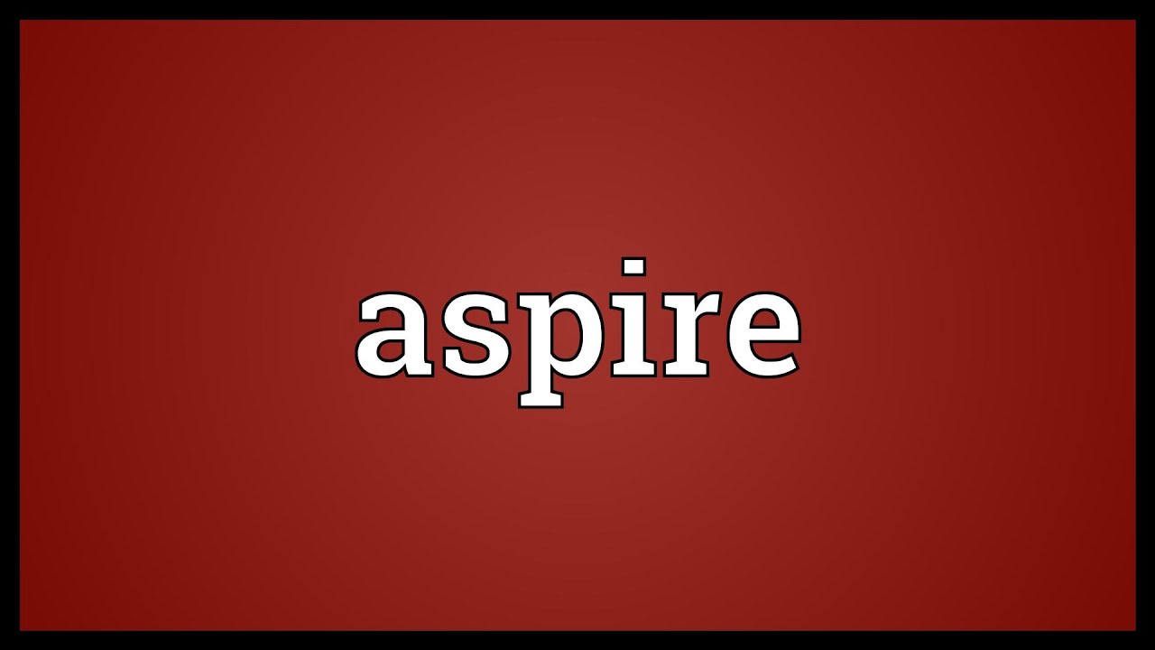 Aspired