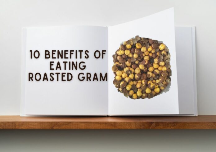 wellhealthorganic.com 10 benefits of eating roasted gram