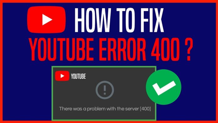 YouTube vanced error 400