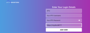  Now you will need to enter the details you got from your IPTV provider in the fields